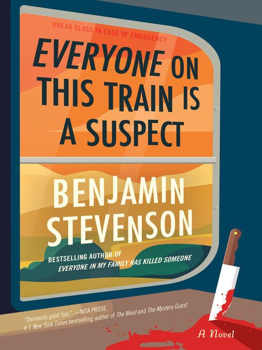 Title details for Everyone on This Train Is a Suspect by Benjamin Stevenson - Available